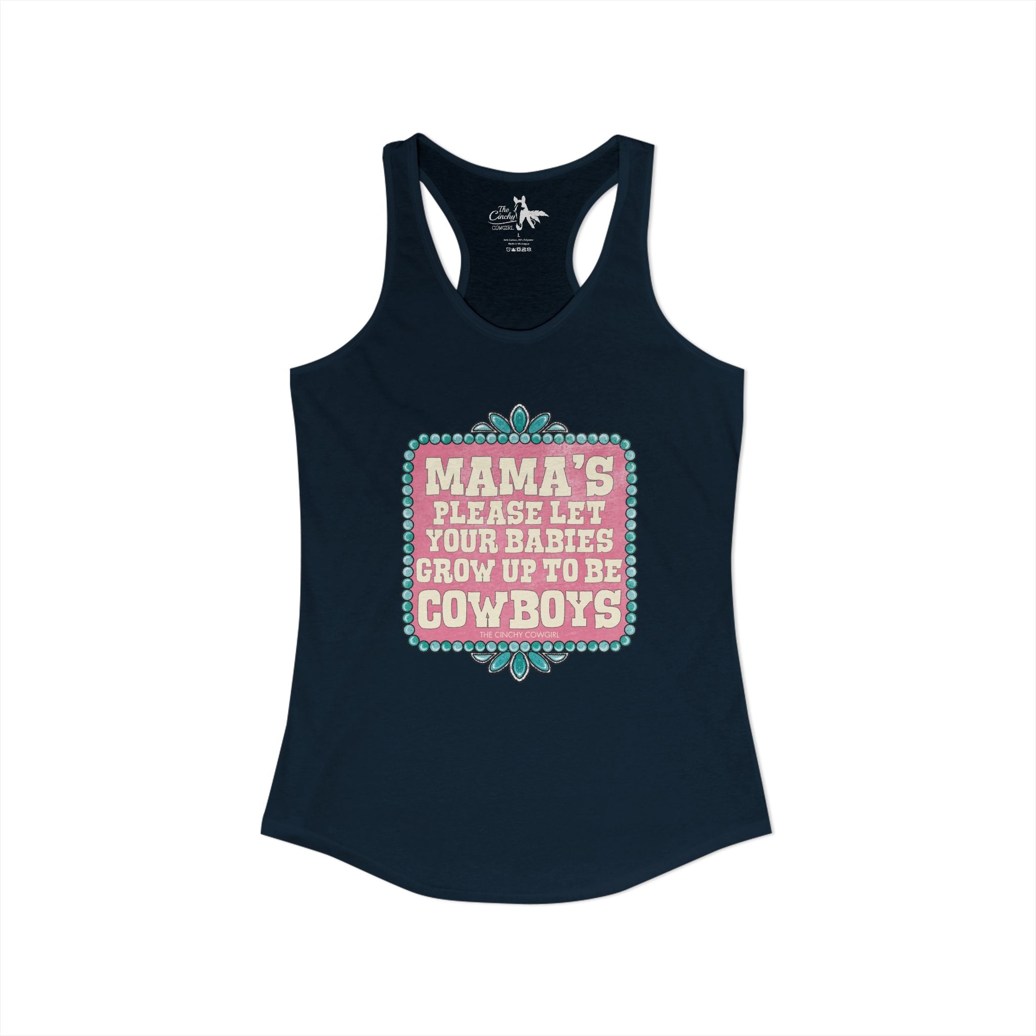 Mamas Let Your Babies Grow Up To Be Cowboys Tank Top Tank Top The Cinchy Cowgirl - Print XS Solid Midnight Navy