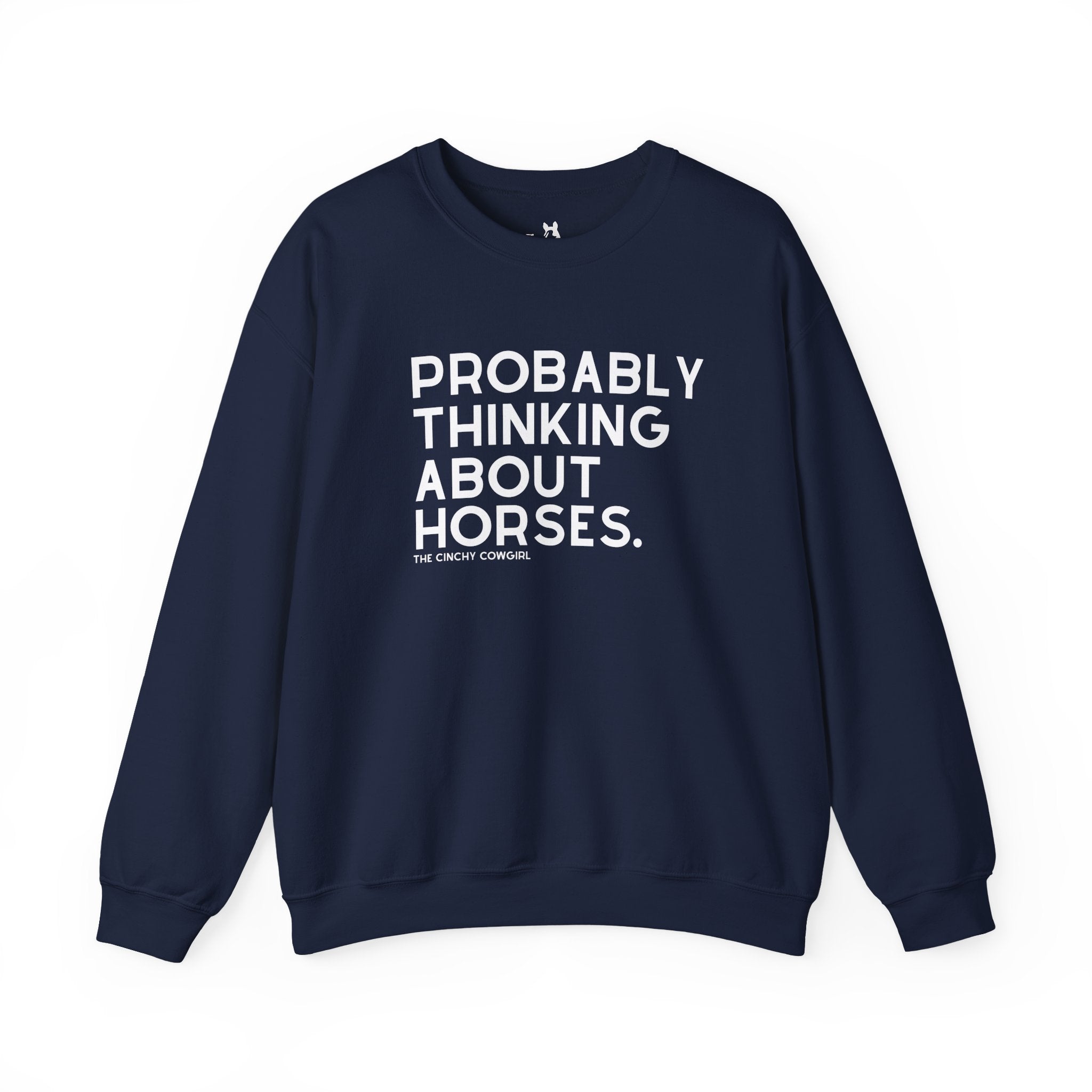 Probably Thinking About Horses Fleece Pullover Sweatshirt The Cinchy Cowgirl - Print S Navy