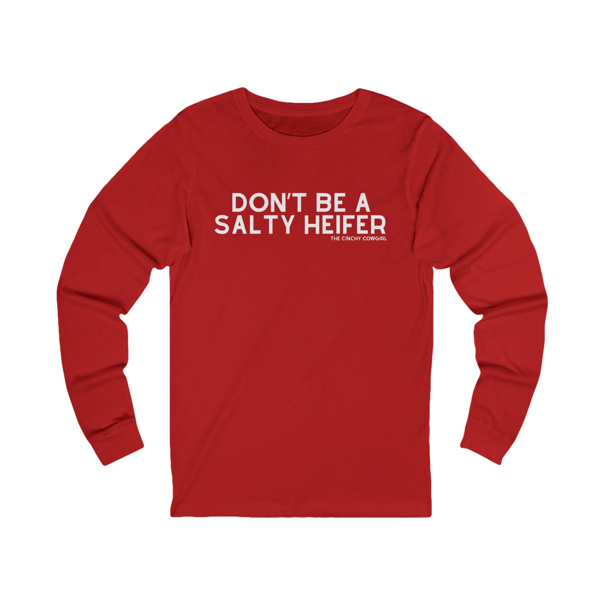 Don't Be A Salty Heifer Long Sleeve Tee Long-sleeve The Cinchy Cowgirl - Print S Red
