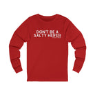 Don't Be A Salty Heifer Long Sleeve Tee Long-sleeve The Cinchy Cowgirl - Print S Red