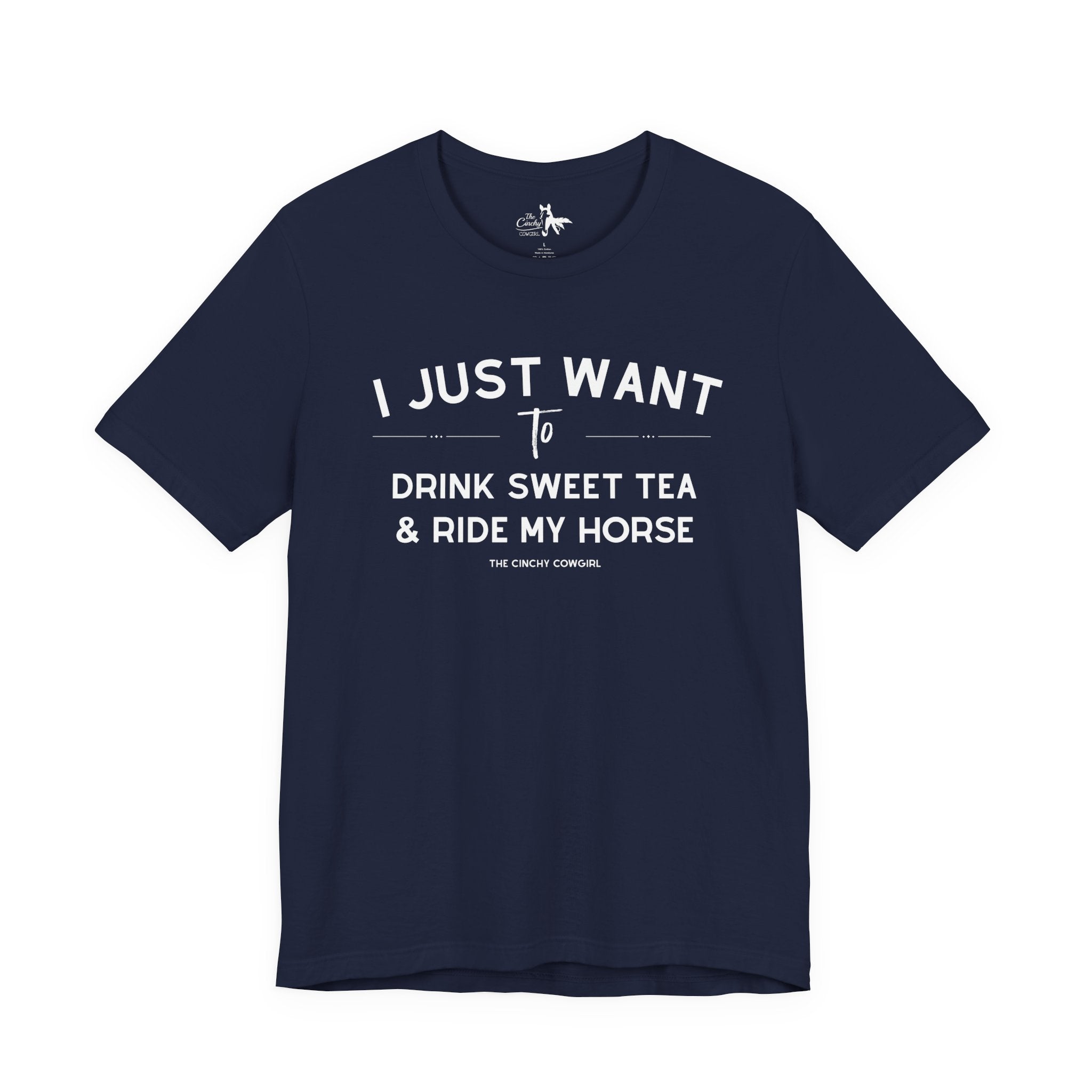 I Just Want To Drink Sweet Tea And Ride My Horses Short Sleeve Tee T-Shirt The Cinchy Cowgirl - Print Navy XS