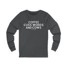 Coffee, Cuss Words And Cows Long Sleeve Tee Long-sleeve The Cinchy Cowgirl - Print S Asphalt