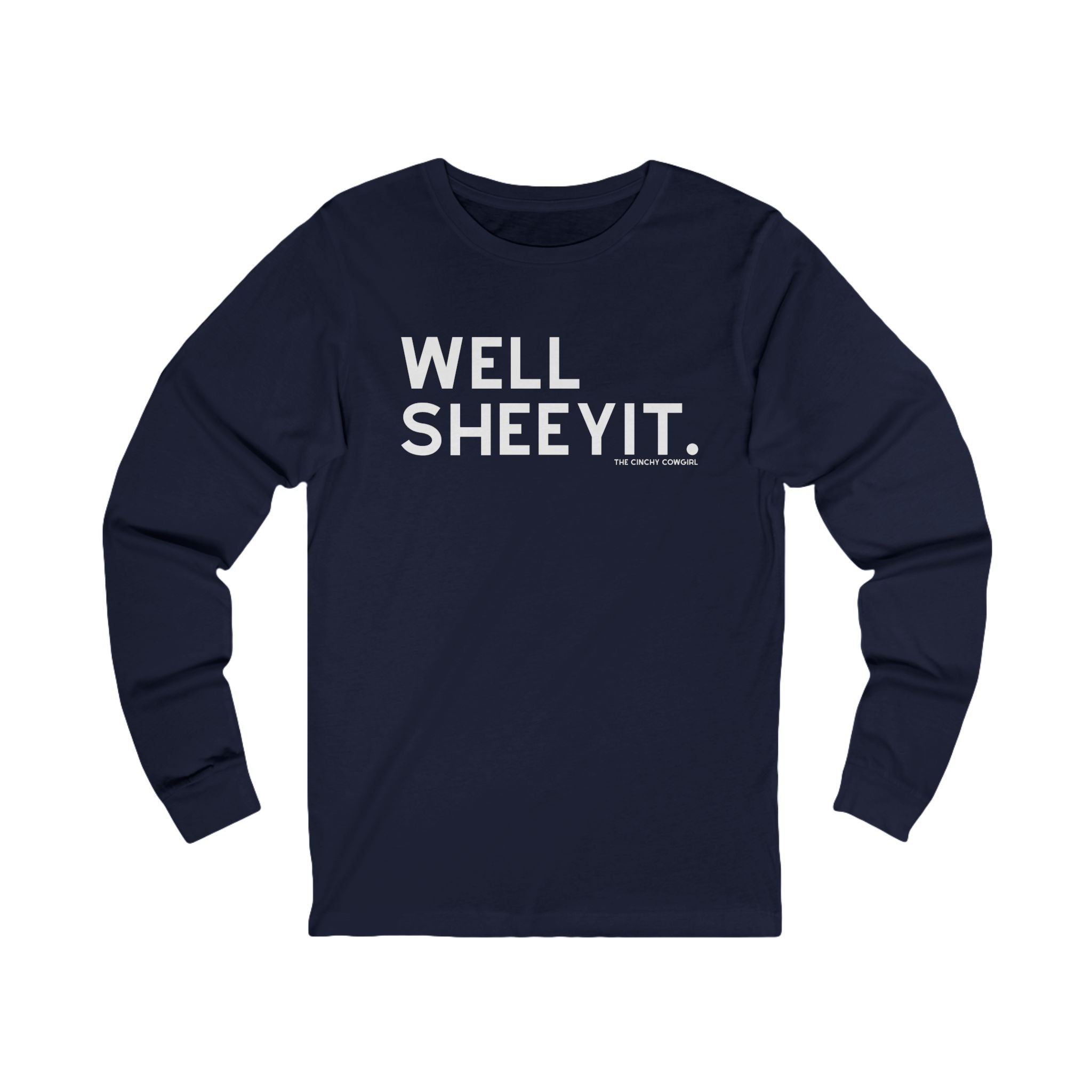 Well Sheeyit Long Sleeve Tee Long-sleeve The Cinchy Cowgirl - Print L Navy