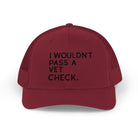 Embroidered I Wouldn't Pass A Vet Check Trucker Hat Embroidered TCC Hat The Cinchy Cowgirl - Print Cranberry