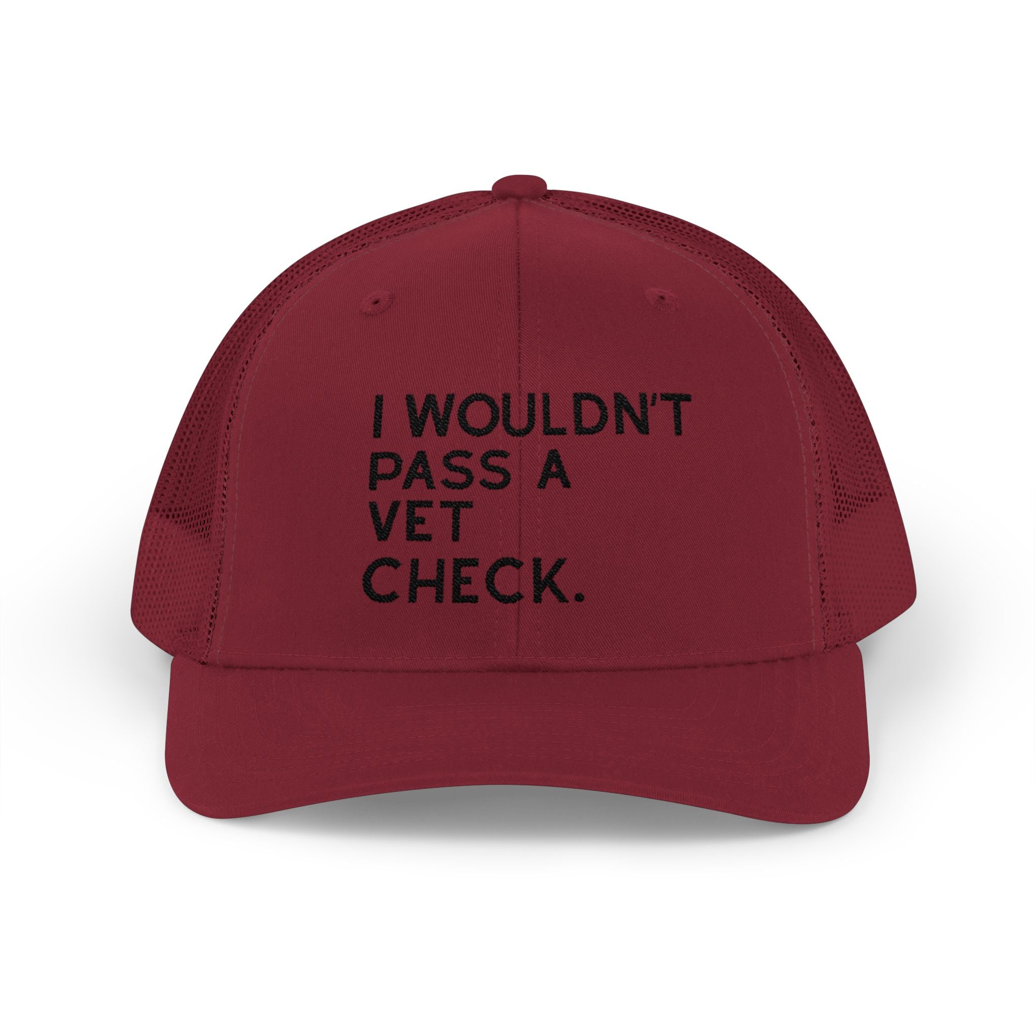 Embroidered I Wouldn't Pass A Vet Check Trucker Hat Embroidered TCC Hat The Cinchy Cowgirl - Print Cranberry