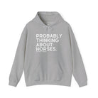 Probably Thinking About Horses Hoodie Graphic Hoodie The Cinchy Cowgirl - Print Sport Grey S