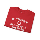 If Cranky, Return Me To The Barn Fleece Pullover Sweatshirt The Cinchy Cowgirl - Print