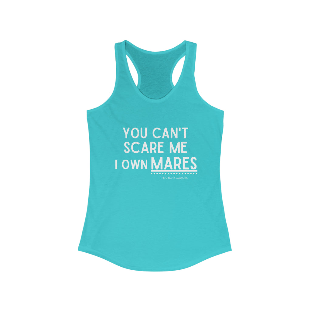 You Can't Scare Me I Own Mares Racerback Tank tcc graphic tee Printify S Solid Tahiti Blue 