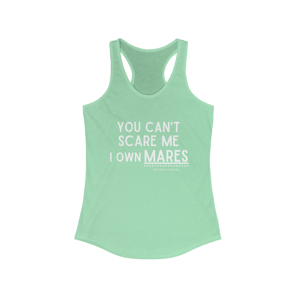 You Can't Scare Me I Own Mares Racerback Tank tcc graphic tee Printify XS Solid Mint 