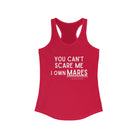You Can't Scare Me I Own Mares Racerback Tank tcc graphic tee Printify XS Solid Red 