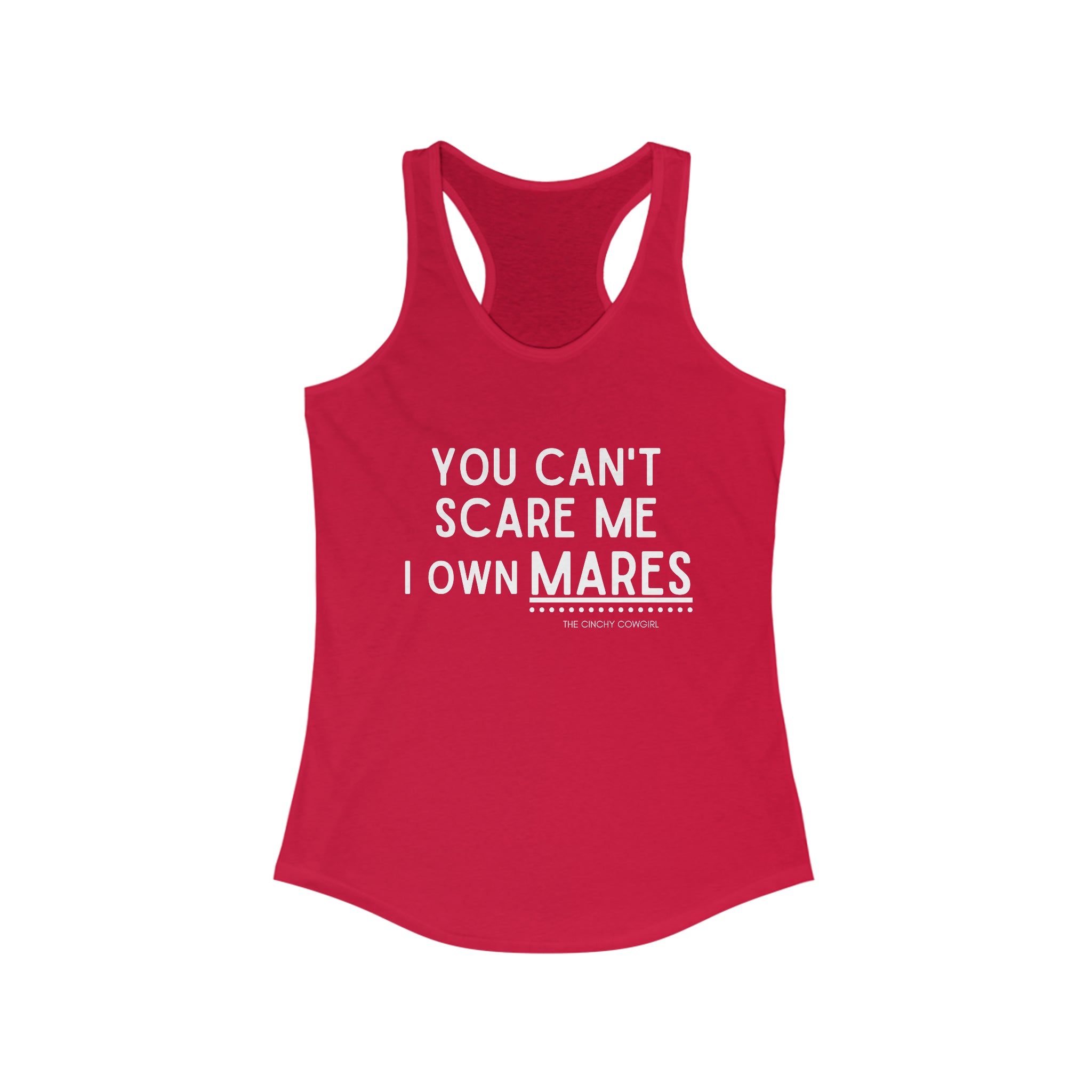 You Can't Scare Me I Own Mares Racerback Tank tcc graphic tee Printify XS Solid Red 