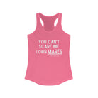 You Can't Scare Me I Own Mares Racerback Tank tcc graphic tee Printify XS Solid Hot Pink 