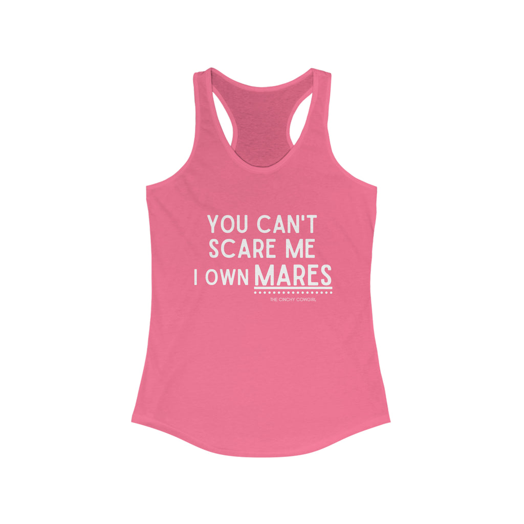 You Can't Scare Me I Own Mares Racerback Tank tcc graphic tee Printify XS Solid Hot Pink 