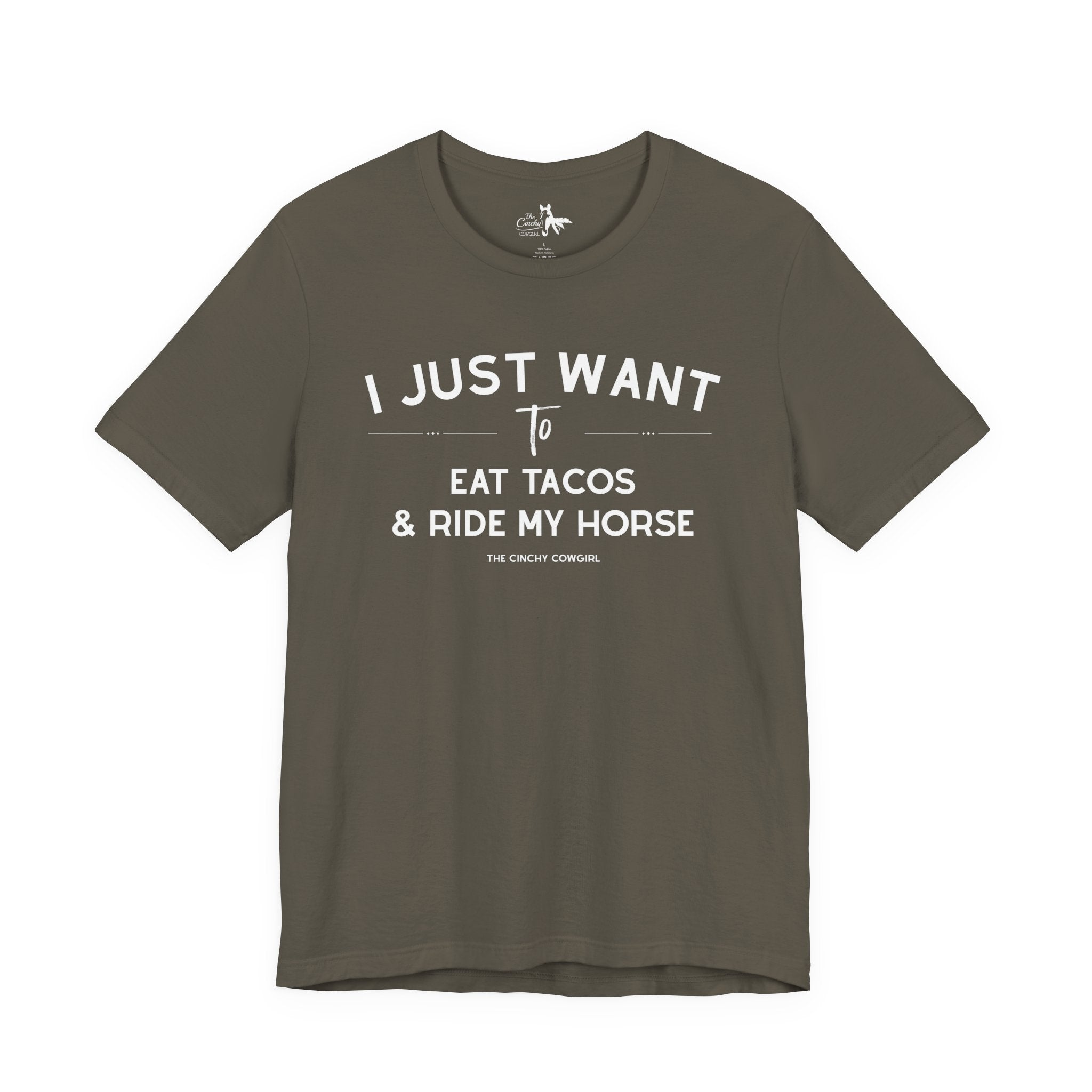 I Just Want To Eat Tacos And Ride My Horse Short Sleeve Tee T-Shirt The Cinchy Cowgirl - Print Army XS