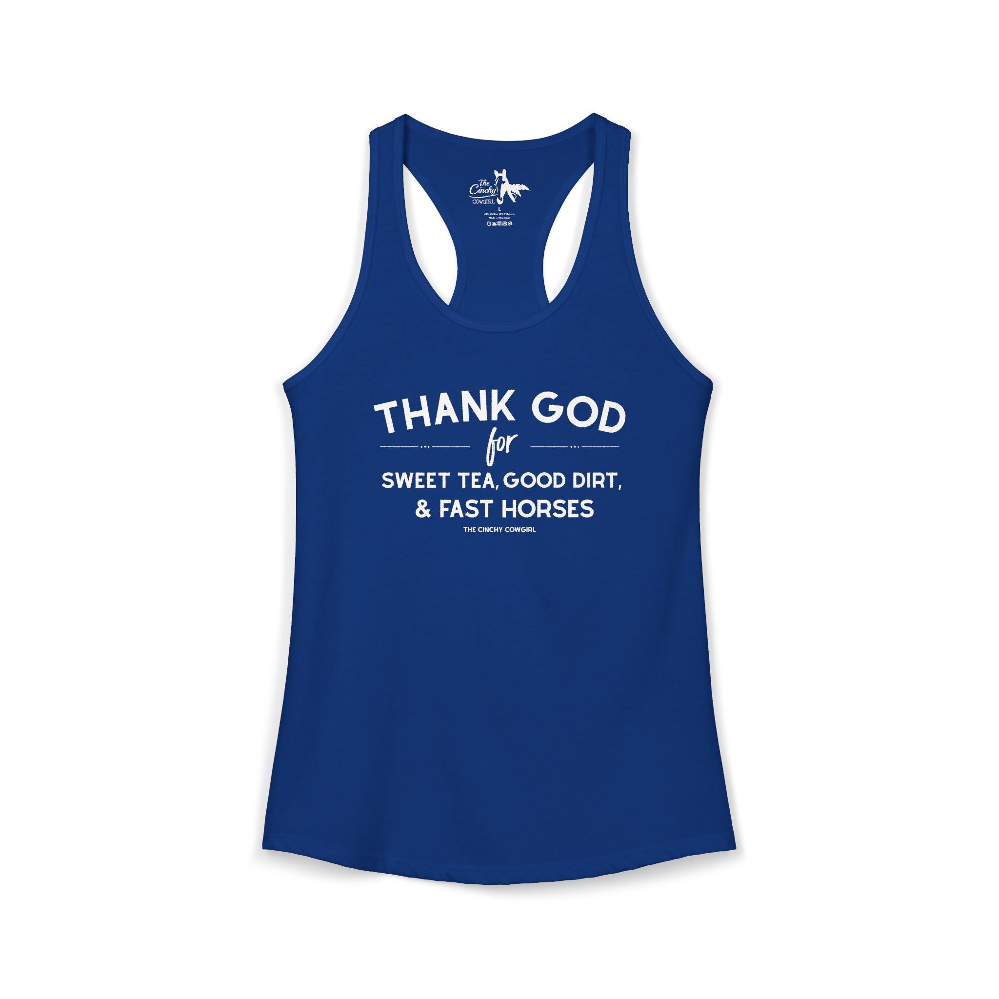Thank God For Sweet Tea, Good Dirt & Fast Horses Tank Top Tank Top The Cinchy Cowgirl - Print XS Solid Royal
