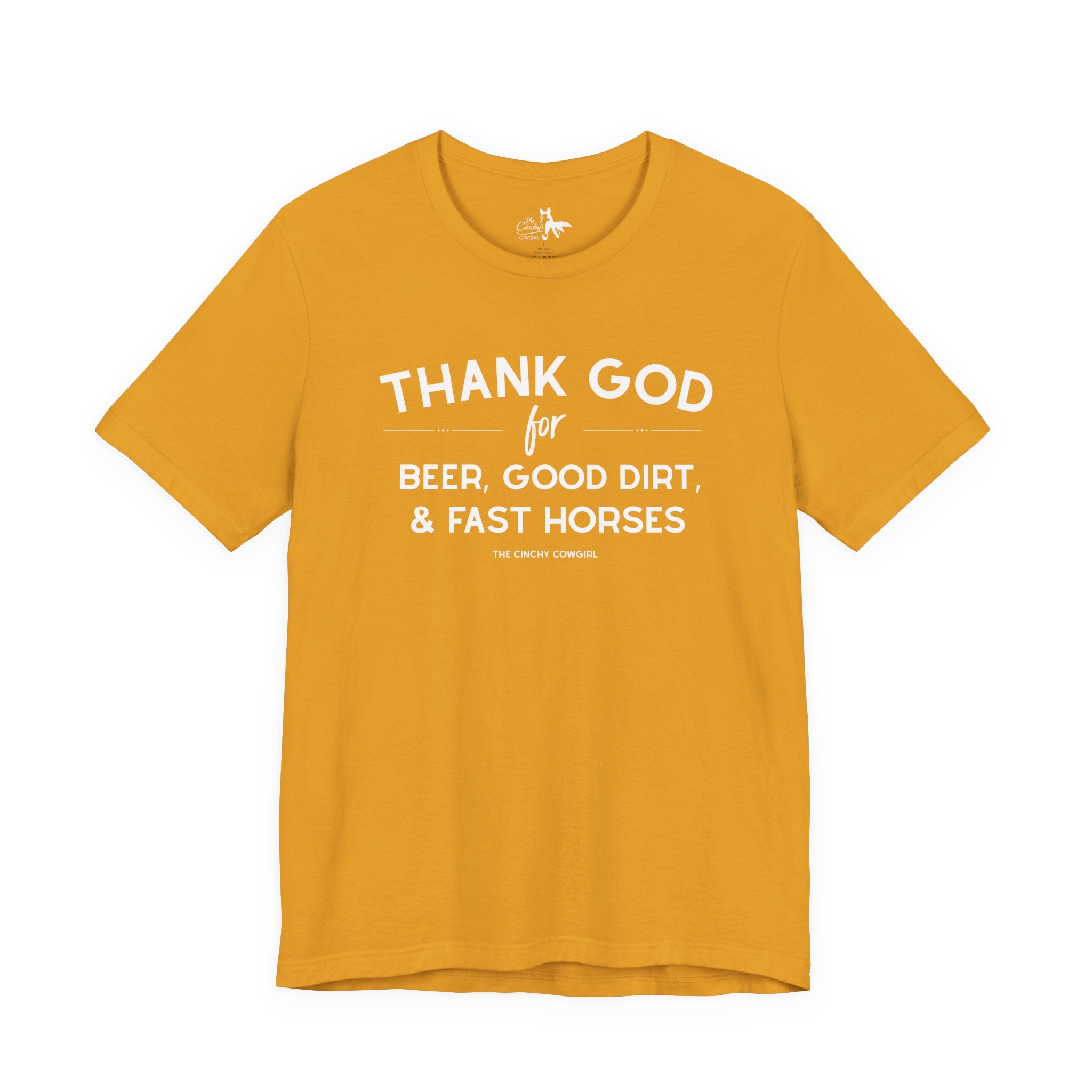 Thank God for Beer, Good Dirt & Fast Horses Short Sleeve Tee Graphic Tee The Cinchy Cowgirl - Print Mustard XS