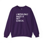 I Wouldn't Pass A Vet Check Pullover Graphic Pullover The Cinchy Cowgirl - Print S Purple