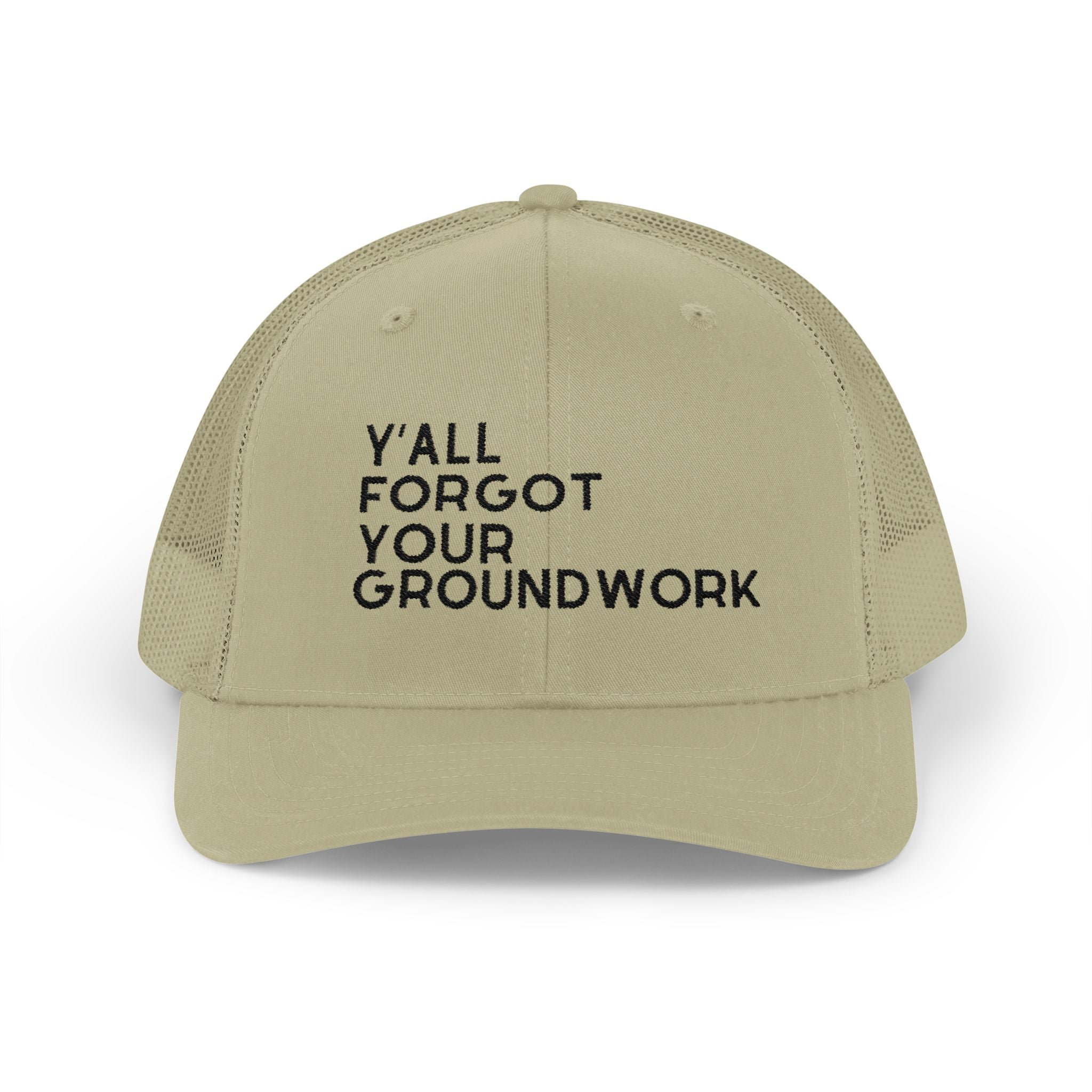 Y'All Forgot Your Groundwork Trucker Hat Hats The Cinchy Cowgirl - Print Khaki One size