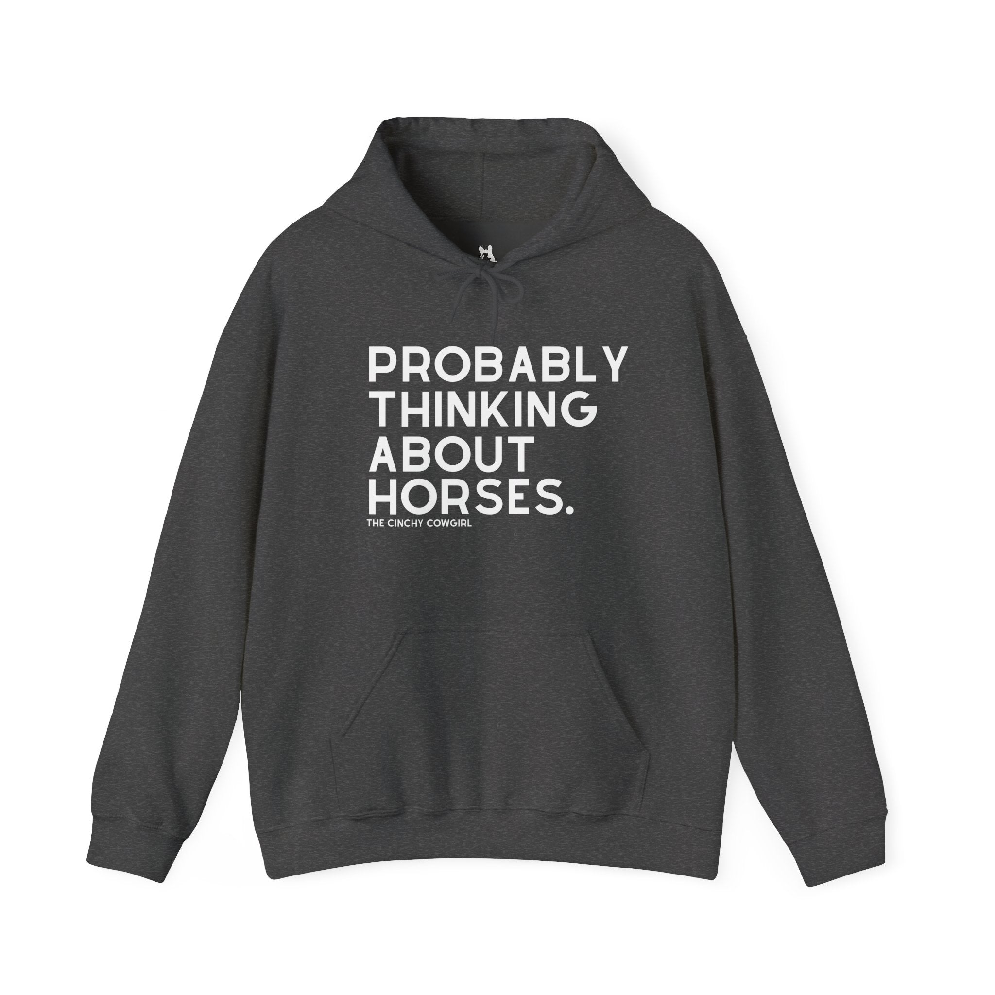 Probably Thinking About Horses Hoodie Graphic Hoodie The Cinchy Cowgirl - Print Dark Heather S