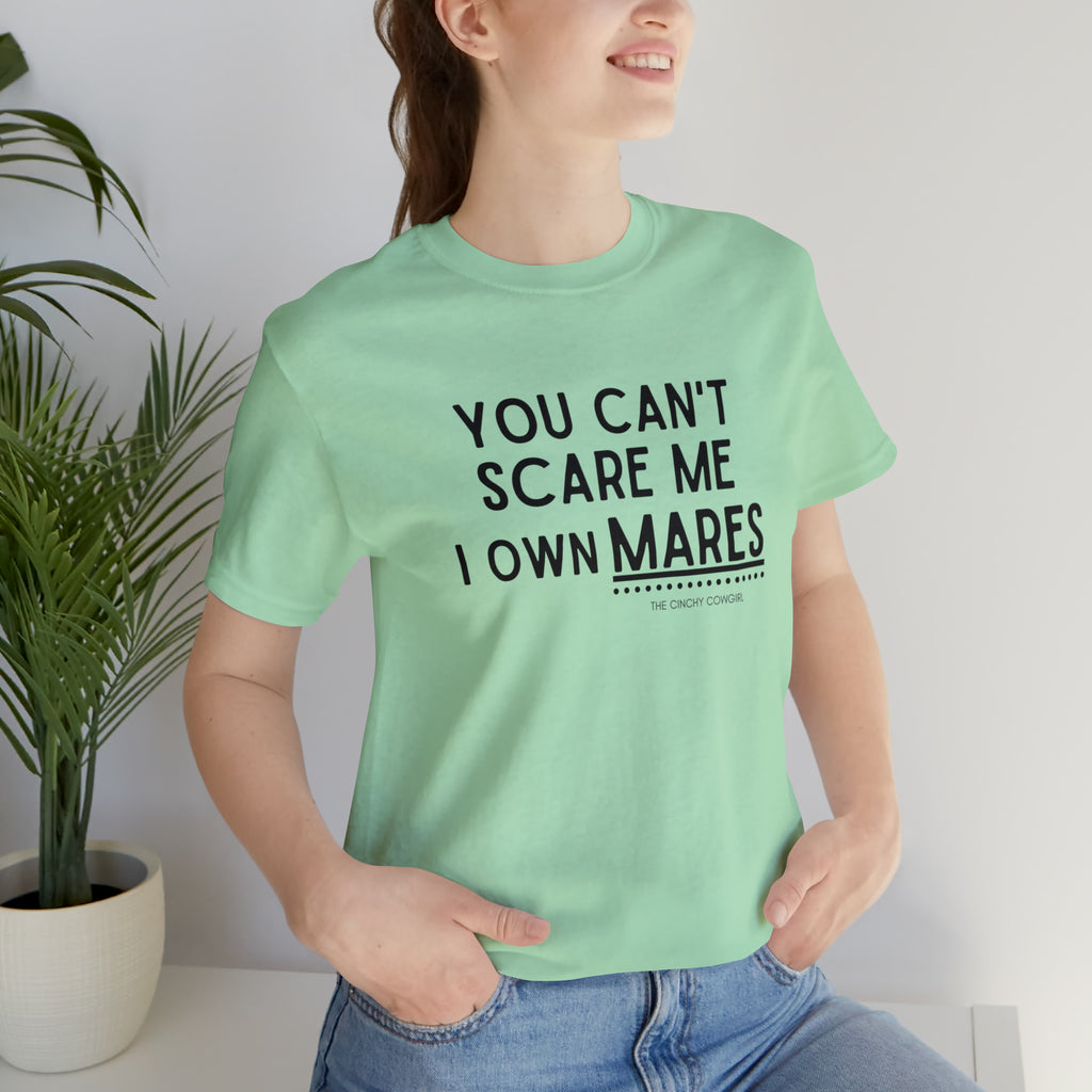 You Can't Scare Me I Own Mares Short Sleeve Tee tcc graphic tee Printify   