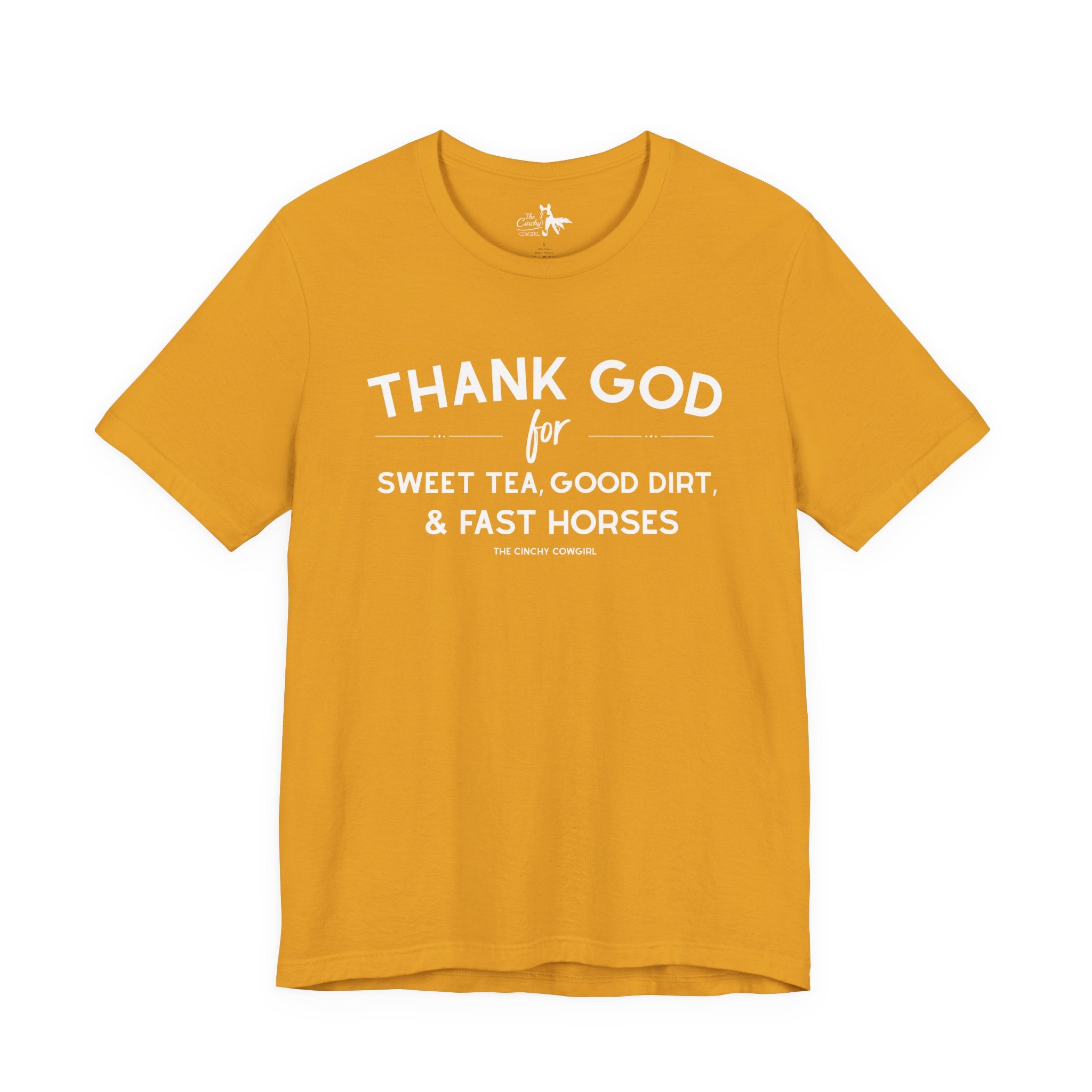 Thank God For Sweet Tea, Good Dirt & Fast Horses Short Sleeve Tee T-Shirt The Cinchy Cowgirl - Print Mustard XS