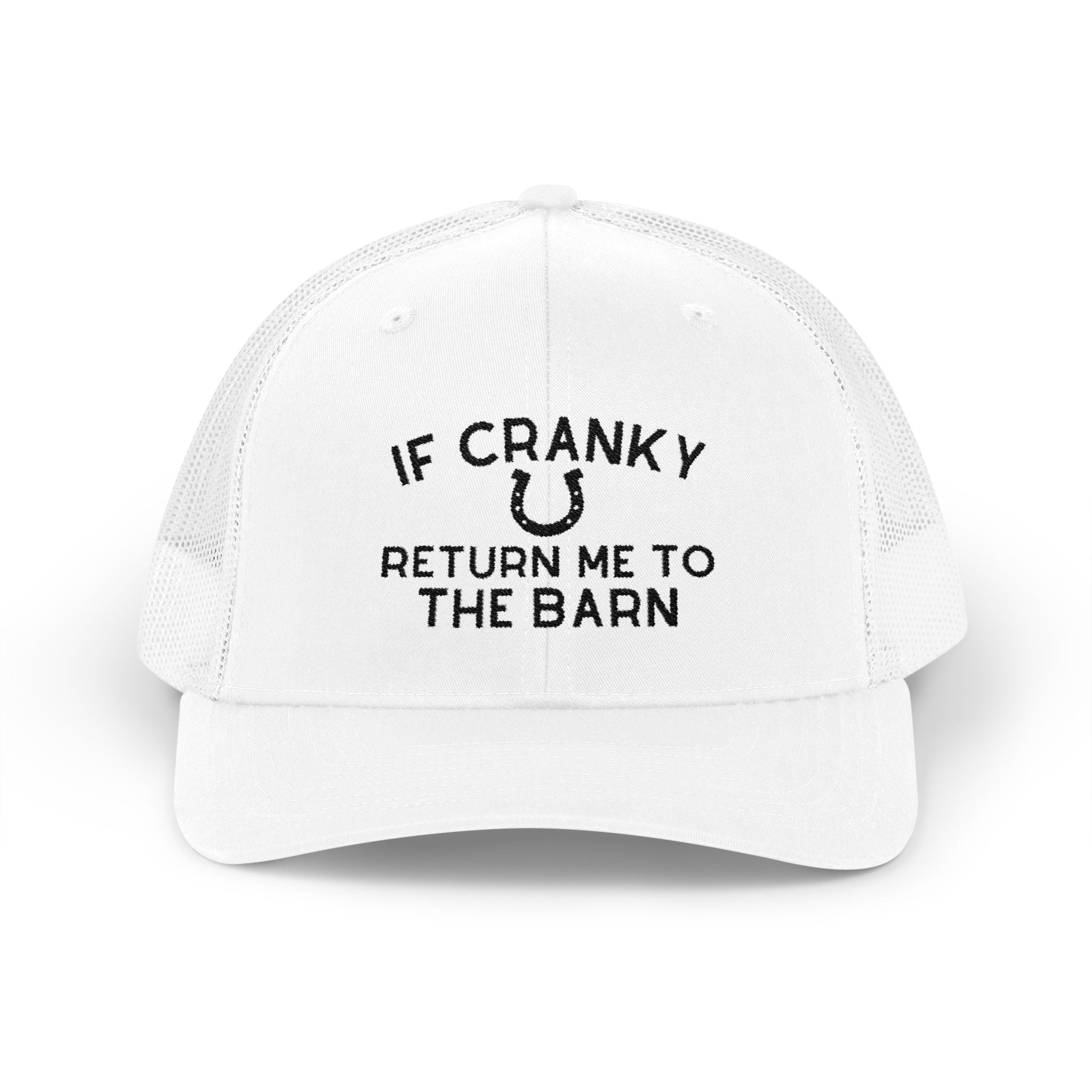 If Cranky Return Me To The Barn Trucker Hat Embroidered TCC Hat The Cinchy Cowgirl - Print White