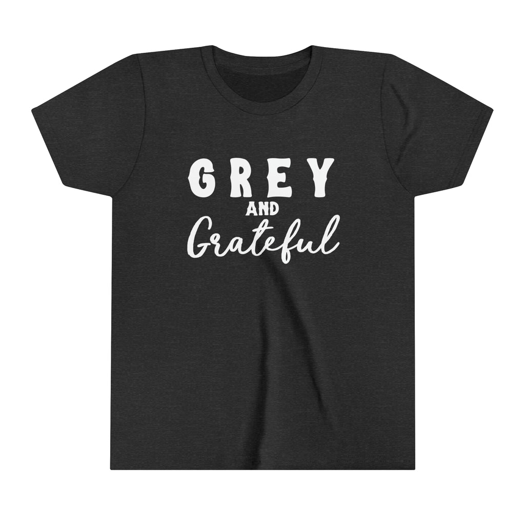 Dark grey youth short sleeve with white lettering reading "Grey and Grateful". 
