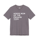 Horse Mom of the Freakin' Year Short Sleeve Tee Graphic Tee The Cinchy Cowgirl - Print Storm XS