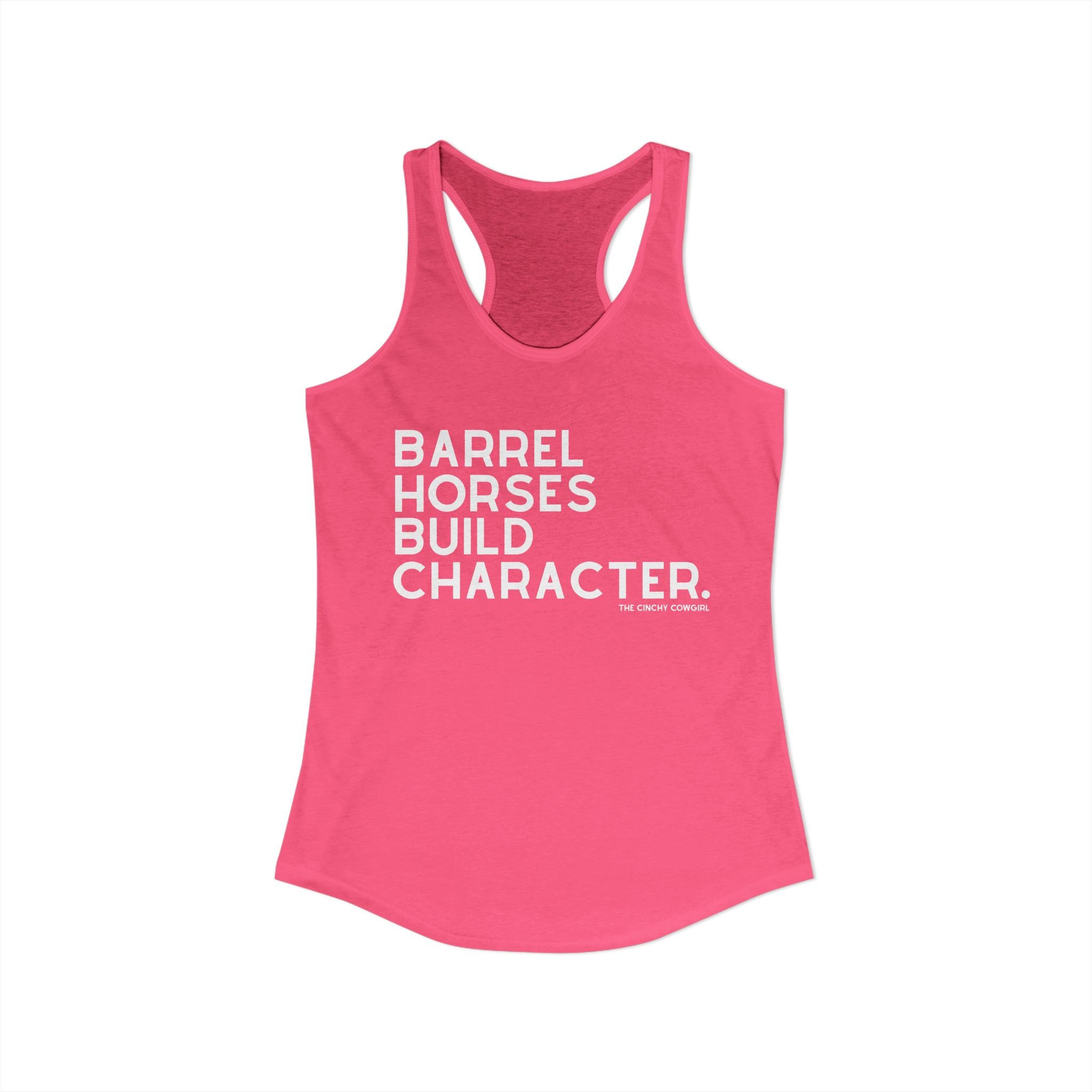 Barrel Horses Build Character Racerback Tank Tank Top The Cinchy Cowgirl - Print XS Solid Hot Pink