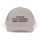 Coffee Cuss Words and Horses Trucker Hat Embroidered TCC Hat The Cinchy Cowgirl - Print Silver