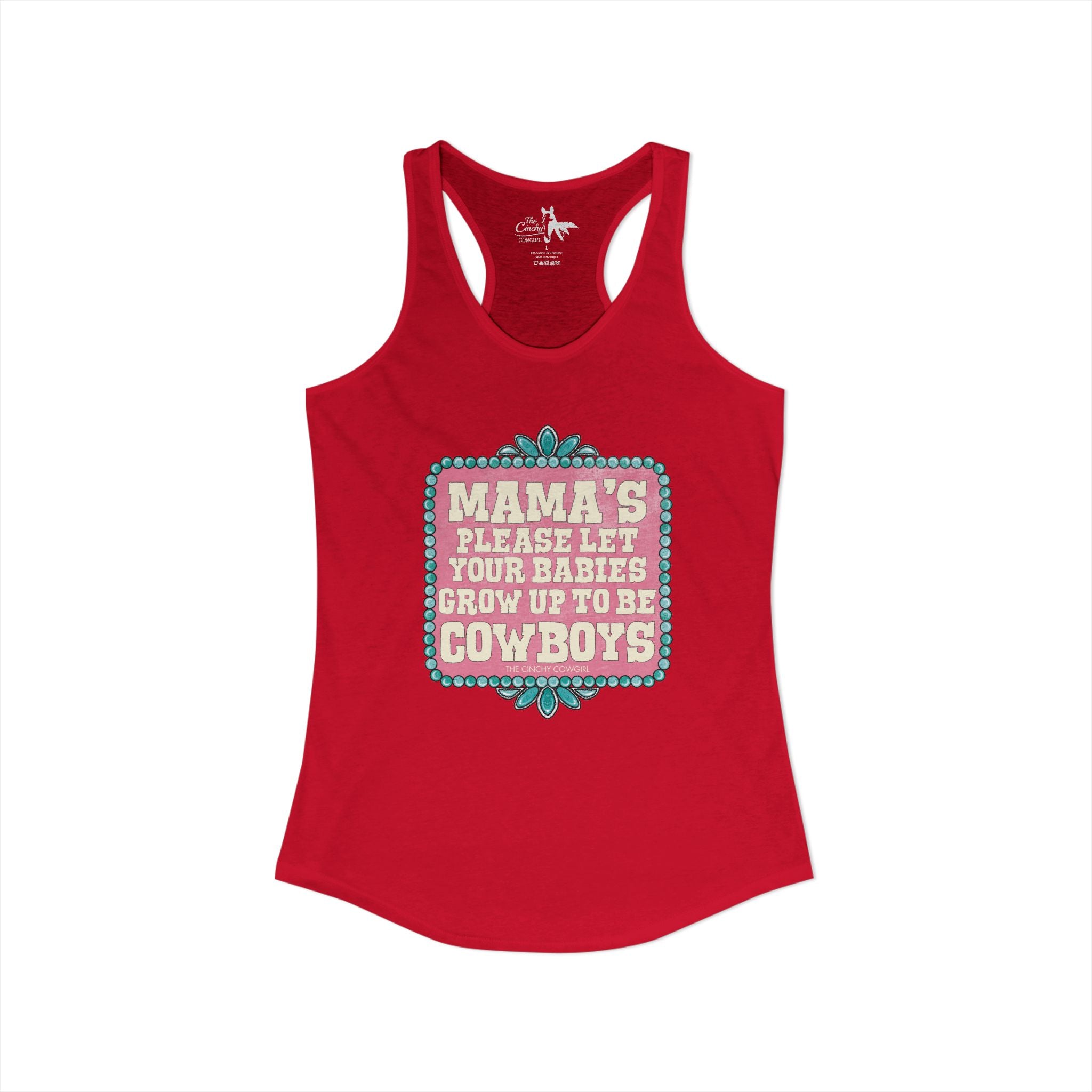 Mamas Let Your Babies Grow Up To Be Cowboys Tank Top Tank Top The Cinchy Cowgirl - Print XS Solid Red