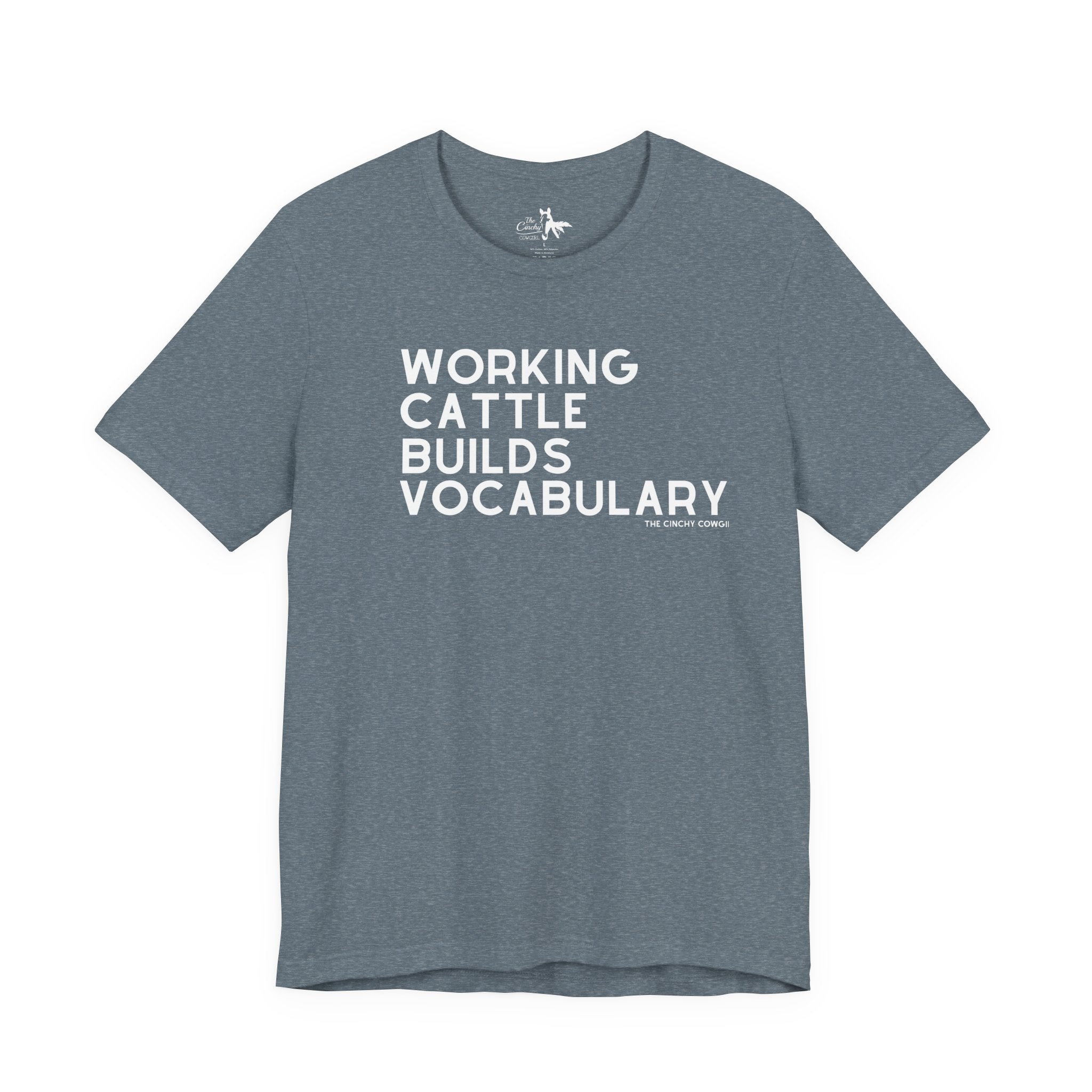 Working Cattle Builds Vocabulary Short Sleeve Tee T-Shirt The Cinchy Cowgirl - Print Heather Slate XS