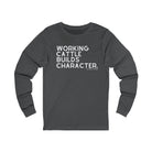 Working Cattle Builds Character Long Sleeve Tee Long-sleeve The Cinchy Cowgirl - Print S Asphalt