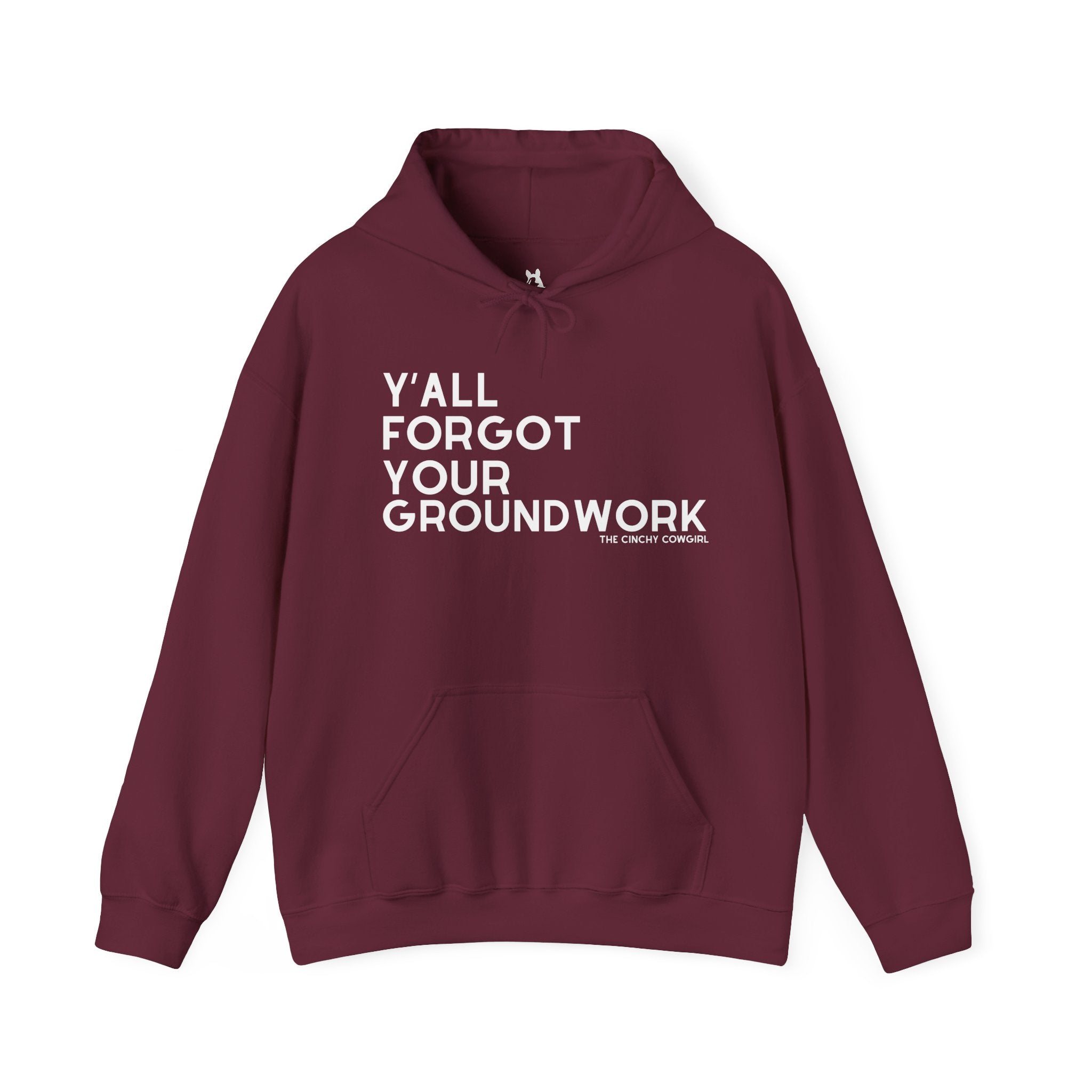 Y'all Forgot Your Groundwork Hoodie Graphic Hoodie The Cinchy Cowgirl - Print Maroon S