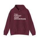 Y'all Forgot Your Groundwork Hoodie Graphic Hoodie The Cinchy Cowgirl - Print Maroon S