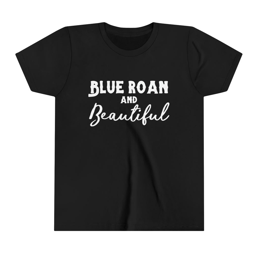 Black youth short sleeve with white lettering reading "Blue Roan and Beautiful". 