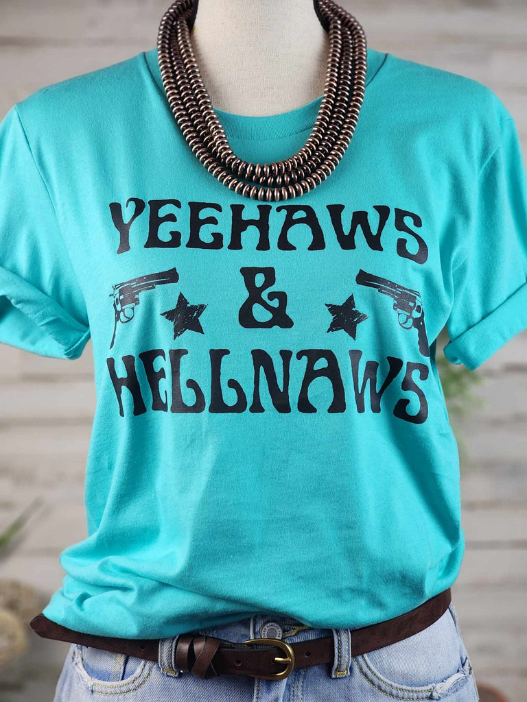 YeeHaws & HellNaws Short Sleeve Graphic Tee [2 Colors] tcc graphic tee - $19.99 The Cinchy Cowgirl Small Teal 