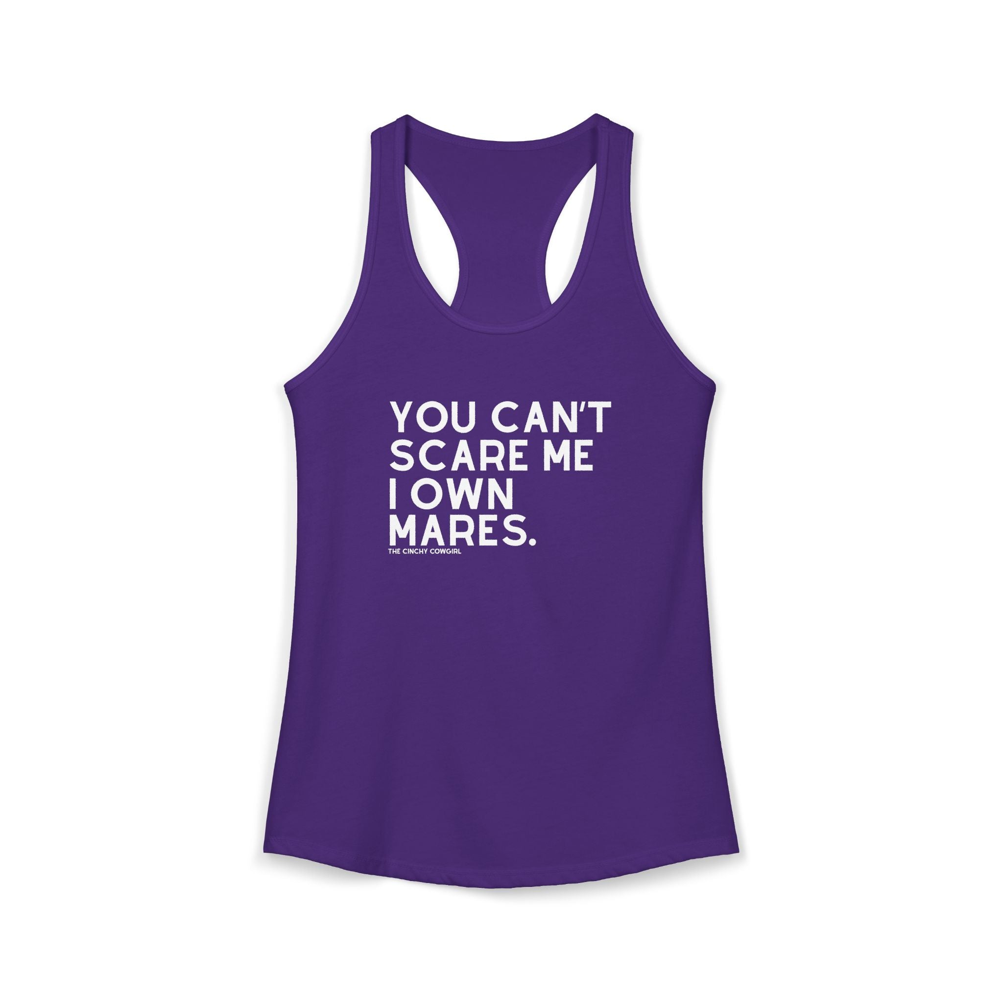 You Can't Scare Me I Own Mares Tank Tank Top The Cinchy Cowgirl - Print XS Solid Purple Rush