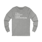 Y'all Forgot Your Groundwork Long Sleeve Tee Long Sleeve Graphic Tee The Cinchy Cowgirl - Print S Athletic Heather