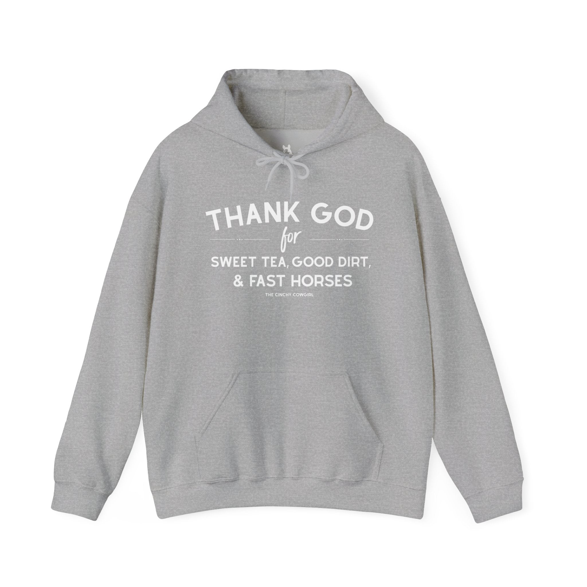 Thank God For Sweet Tea, Good Dirt, & Fast Horses Hoodie Hoodie The Cinchy Cowgirl - Print Sport Grey S