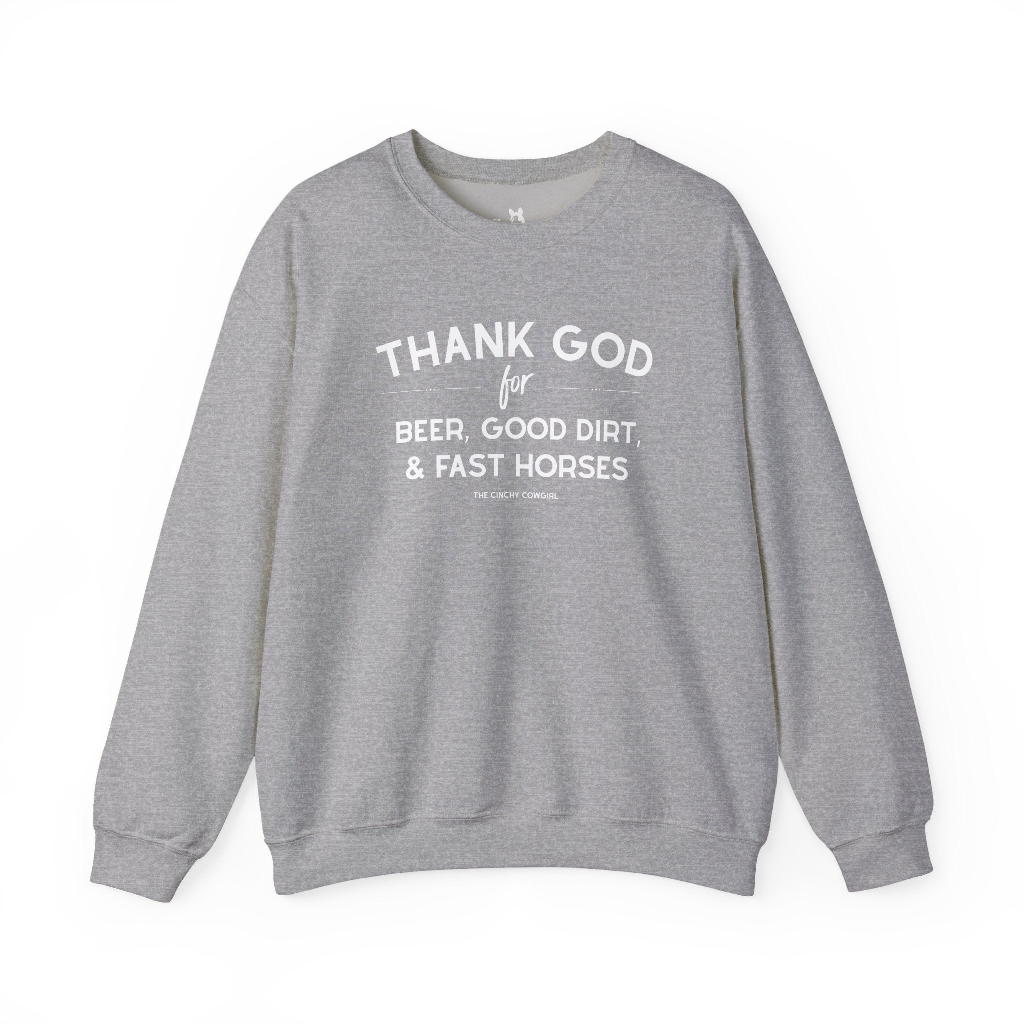 Thank God for Beer, Good Dirt & Fast Horses Pullover tcc pullover The Cinchy Cowgirl - Print S Sport Grey