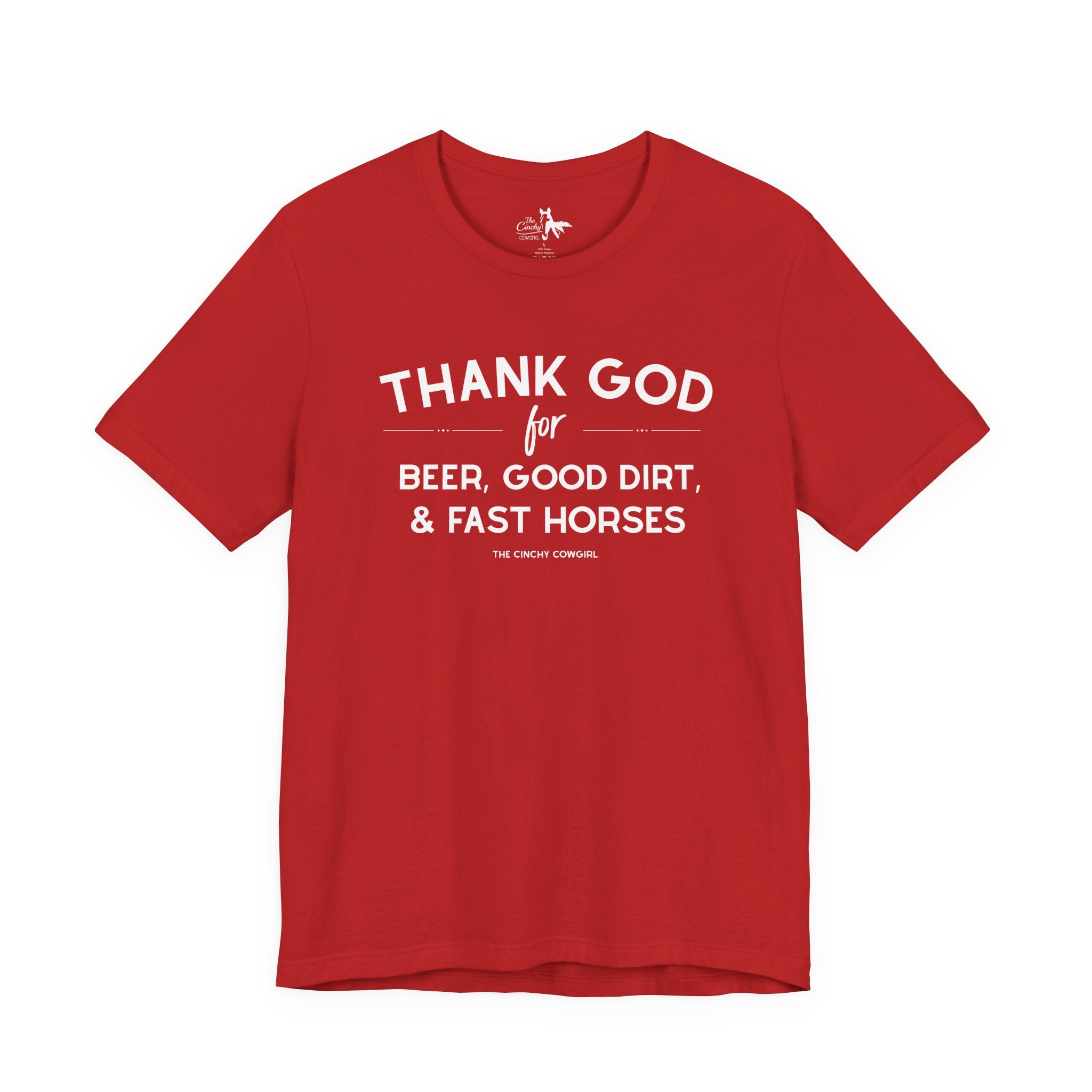 Thank God for Beer, Good Dirt & Fast Horses Short Sleeve Tee Graphic Tee The Cinchy Cowgirl - Print Red XS