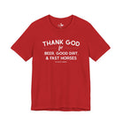 Thank God for Beer, Good Dirt & Fast Horses Short Sleeve Tee Graphic Tee The Cinchy Cowgirl - Print Red XS