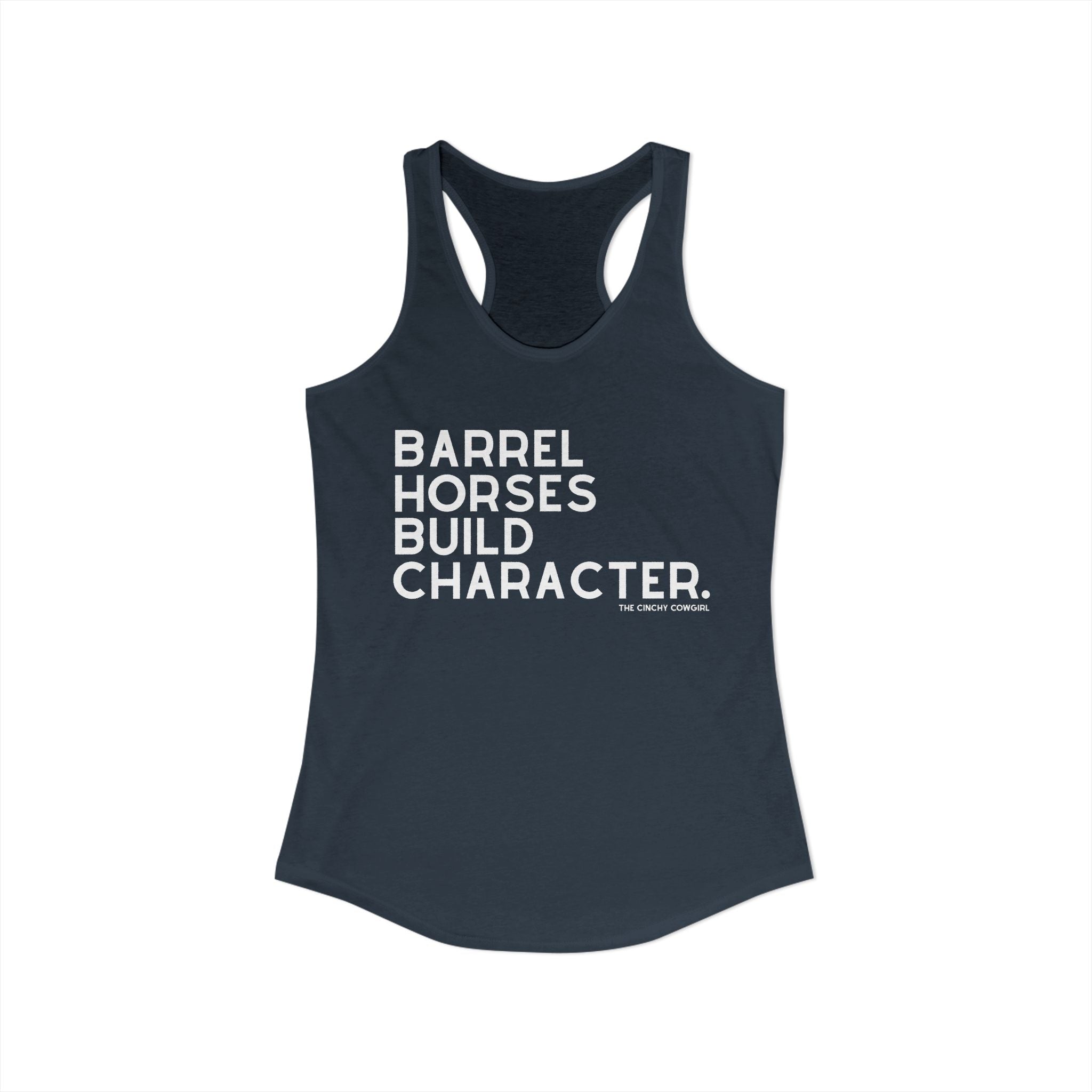 Barrel Horses Build Character Racerback Tank Tank Top The Cinchy Cowgirl - Print XS Solid Indigo