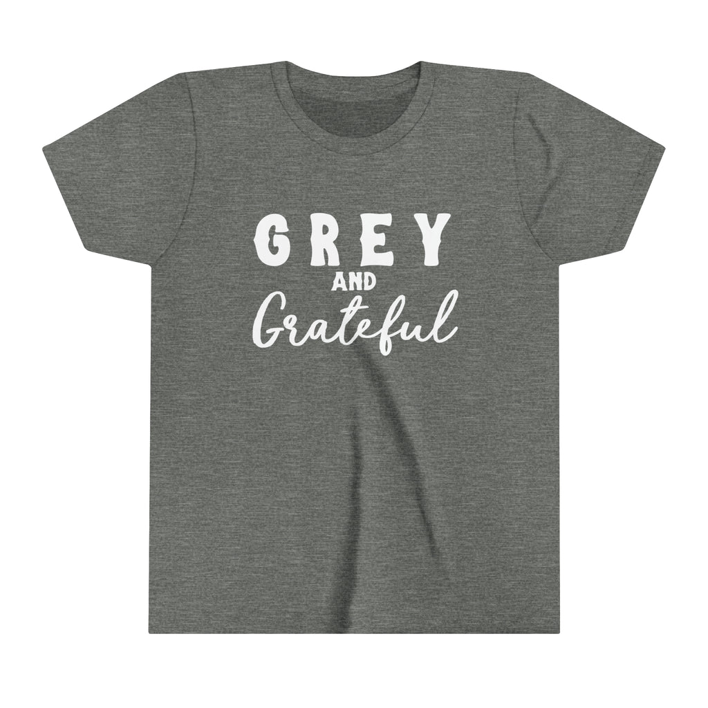 Grey youth short sleeve with white lettering reading "Grey and Grateful". 