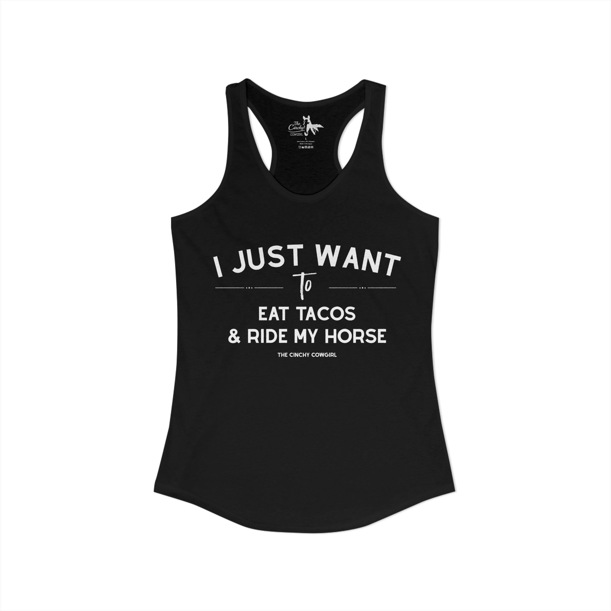 I Just Want To Eat Tacos And Ride My Horse Tank Top Tank Top The Cinchy Cowgirl - Print XS Solid Black