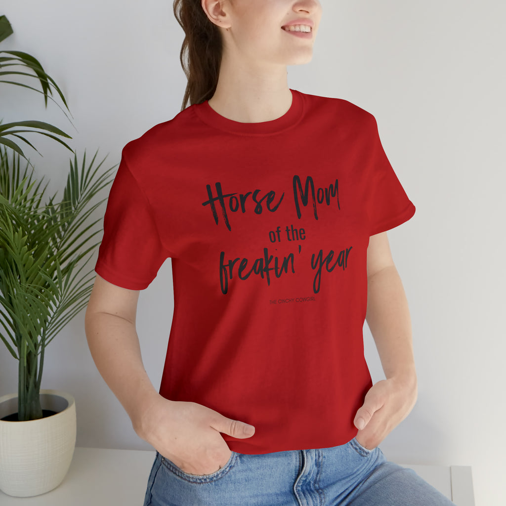 Horse Mom of the Freakin' Year Short Sleeve Tee tcc graphic tee Printify Red XS