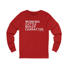 Working Cattle Builds Character Long Sleeve Tee Long-sleeve The Cinchy Cowgirl - Print S Red