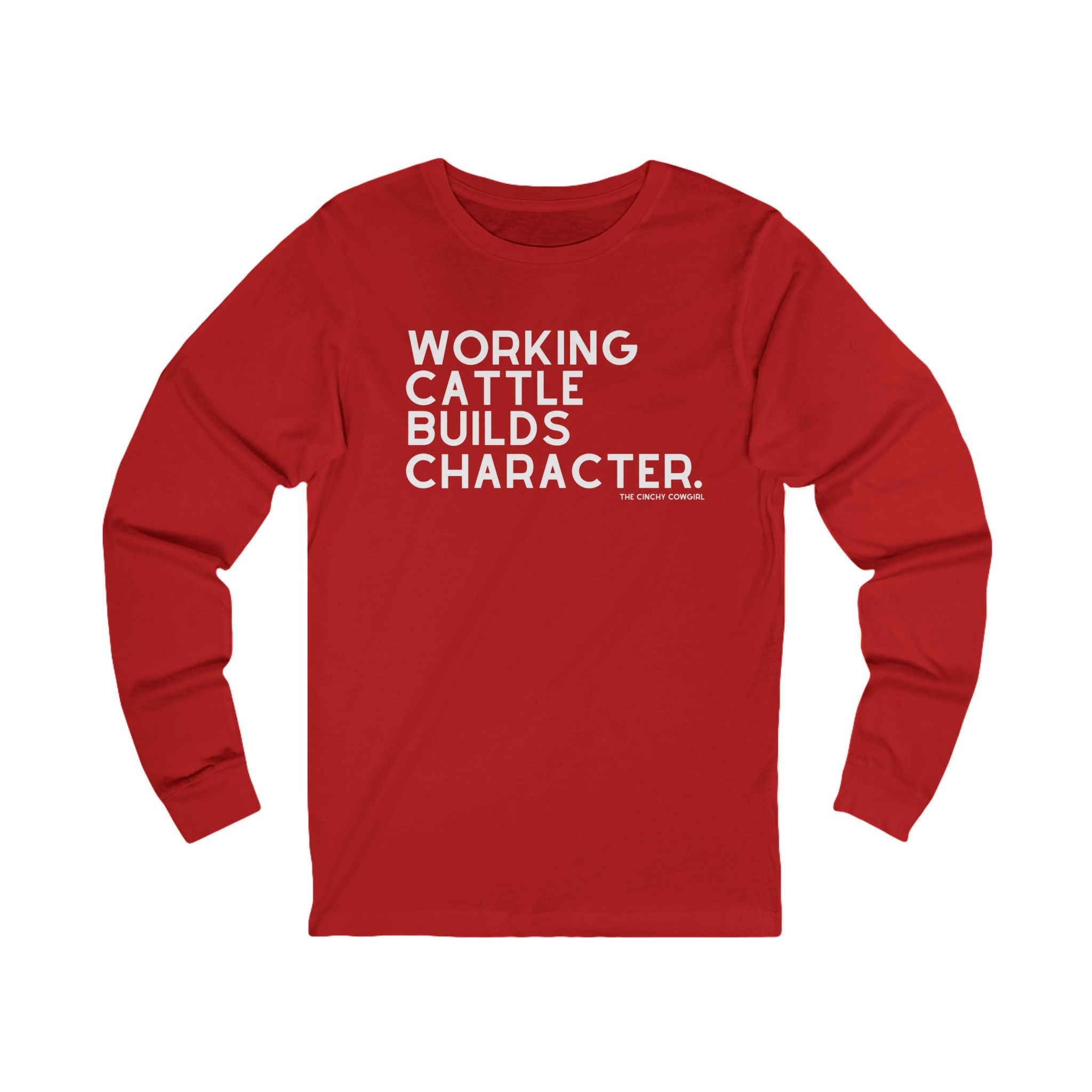 Working Cattle Builds Character Long Sleeve Tee Long-sleeve The Cinchy Cowgirl - Print S Red