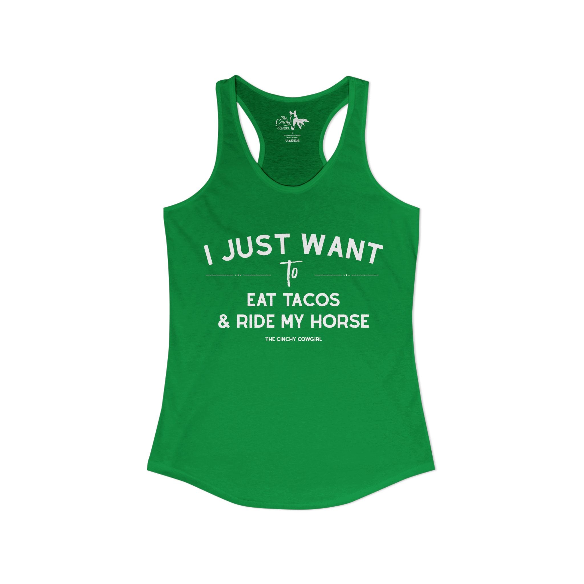 I Just Want To Eat Tacos And Ride My Horse Tank Top Tank Top The Cinchy Cowgirl - Print XS Solid Kelly Green